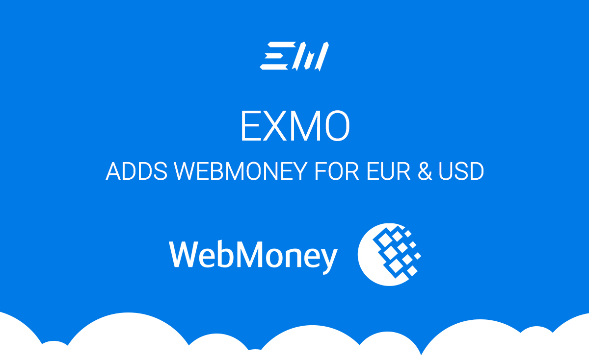 EXMO adds WebMoney
